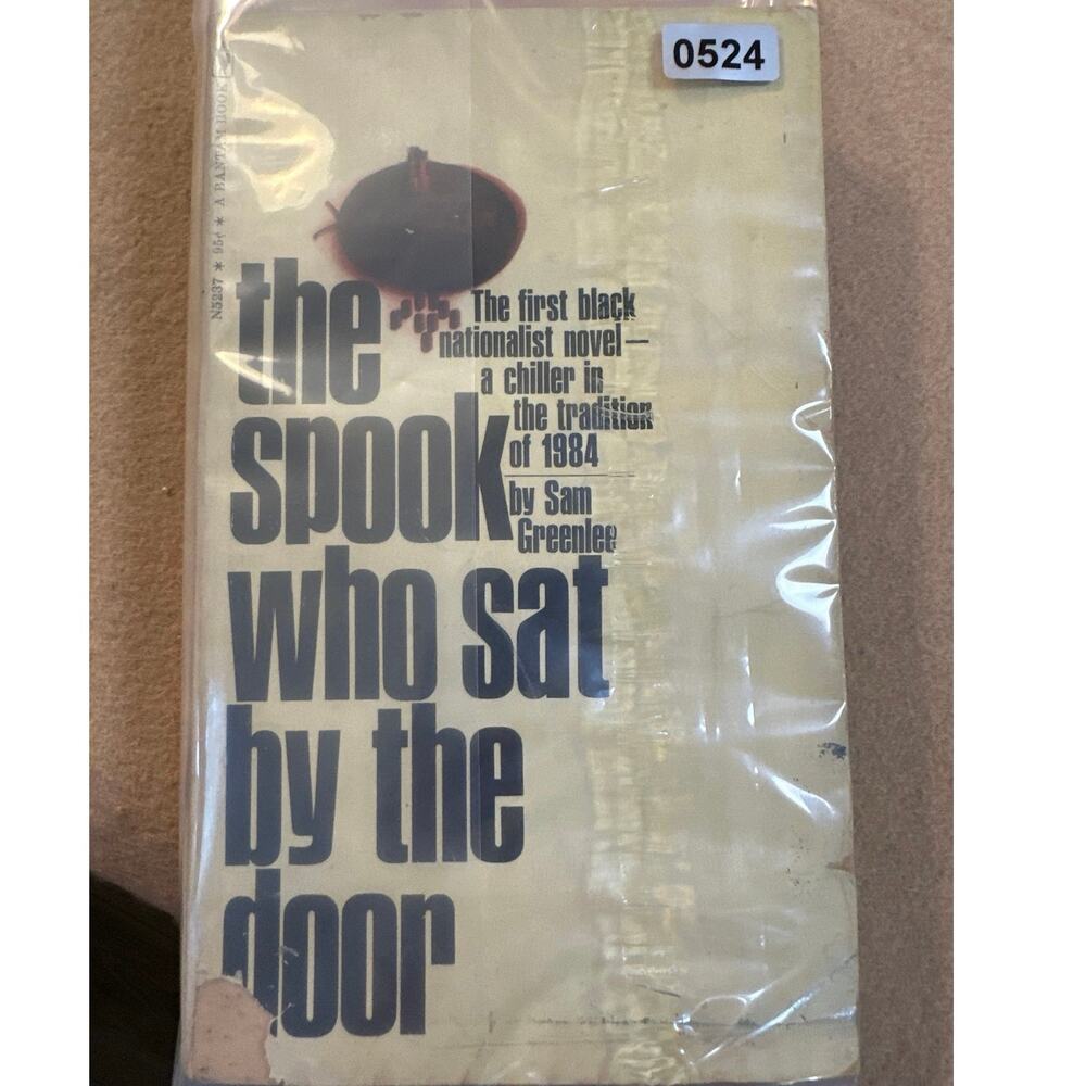 The spook who sat by the door am Greeniee The first black nationalist novel 1969